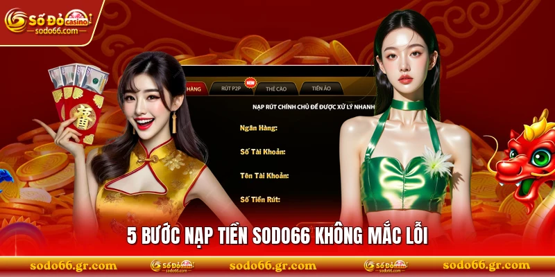 5 bước nạp tiền SODO66 không mắc lỗi 